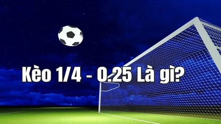 Hướng Dẫn Soi Kèo Chấp 0.25 Tại NowGoal Với Tỷ Lệ Thắng Cực Kỳ Ấn Tượng
