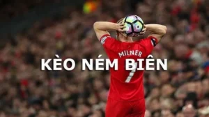 Tổng Hợp Kinh Nghiệm Chơi Kèo Ném Biên Bóng Đá Tại NowGoal Cực Chuẩn