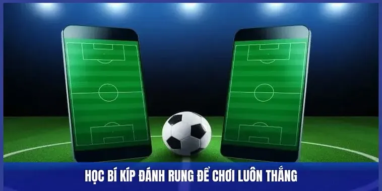 Cách Chinh Phục Kèo Rung Trong Bóng Đá Tại NowGoal Để Nhận Thưởng Cực Lớn